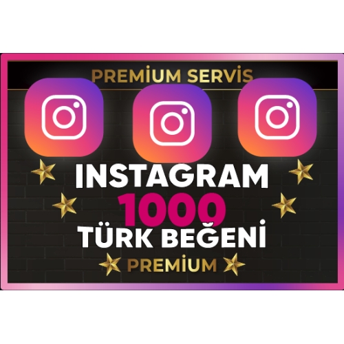  ⚡  PREMİUM  INSTAGRAM 1000 TÜRK BEĞENİ ⚡